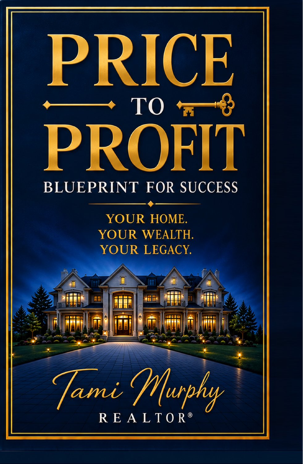 Price to Profit: Blueprint for Success book cover by Tami Murphy, Realtor®